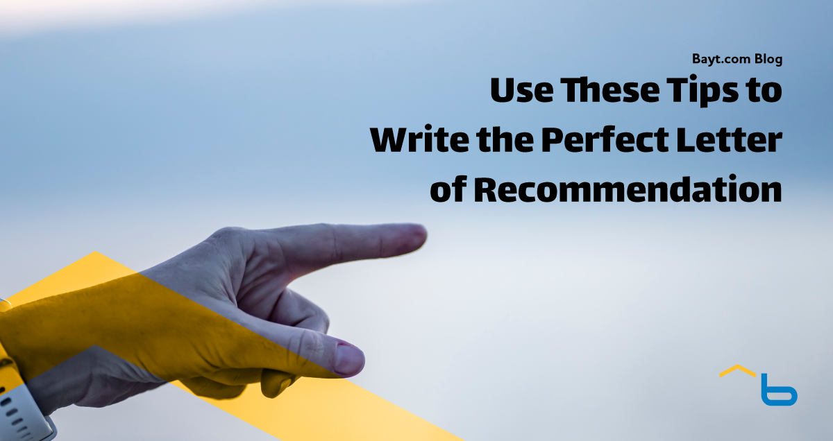 Use These Tips to Write the Perfect Letter of Recommendation - Bayt.com ...